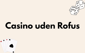 Casino uden ROFUS med 50 Find de bedste muligheder Casino uden ROFUS med 50 Find de bedste muligheder